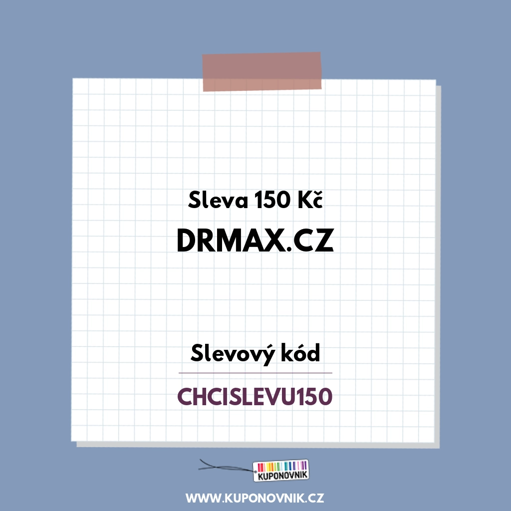 DrMax.cz slevový kód - Sleva 150 Kč