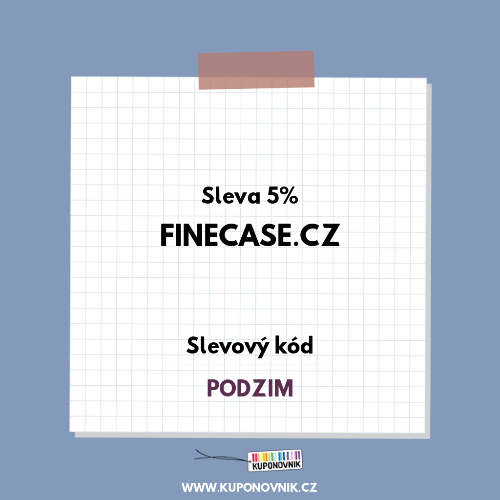 FineCase.cz slevový kód - Sleva 5%