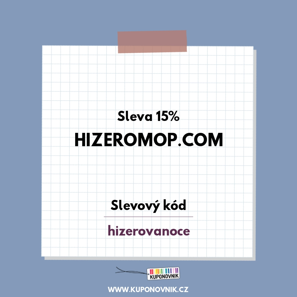 Hizeromop.com slevový kód - Sleva 15%