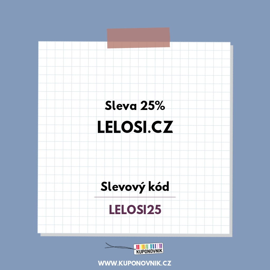 Lelosi.cz slevový kód - Sleva 25%