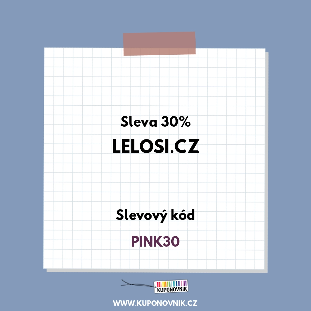 Lelosi.cz slevový kód - Sleva 30%