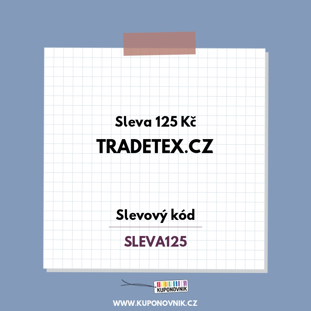 Tradetex.cz slevový kód - Sleva 125 Kč