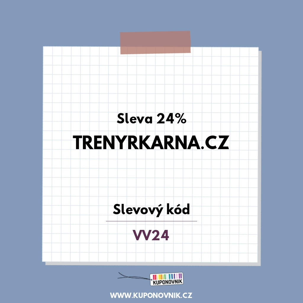 Trenyrkarna.cz slevový kód - Sleva 24%